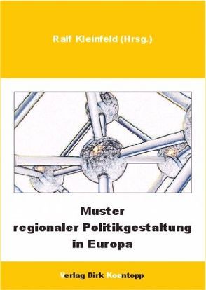 Muster regionaler Politikgestaltung in Europa von Kleinfeld,  Ralf