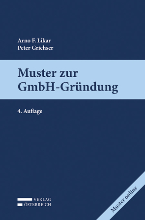 Muster zur GmbH-Gründung von Griehser,  Peter, Likar,  Arno