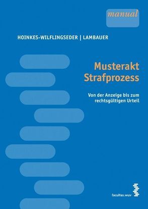 Musterakt Strafprozess von Hoinkes-Wilflingseder,  Barbara, Lambauer,  Heimo