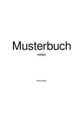 Musterbuch weiss von Jibbles,  Steve