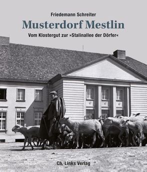 Musterdorf Mestlin von Schreiter,  Friedemann