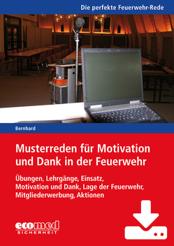 Musterreden für Motivation und Dank in der Feuerwehr (Teil 2) – Download von Bernhard,  Martin