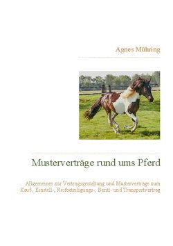 Musterverträge rund ums Pferd von Mühring,  Agnes