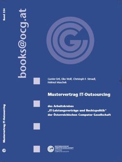 Mustervertrag IT-Outsourcing von Ertl,  Gunter, F. Strnadl,  Christopf, Maschek,  Helmut, Wolf,  Eike