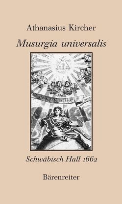 Musurgia universalis von Kircher,  Athanasius, Wald,  Melanie