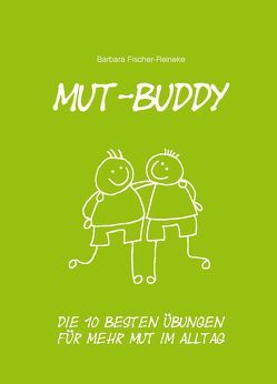 Mut-Buddy von Fischer-Reineke,  Barbara