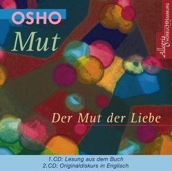 Mut – Der Mut der Liebe von Osho, Schicha,  Ralph