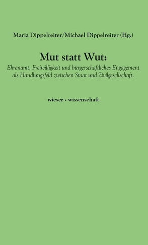 Mut statt Wut von Dippelreiter,  Maria, Dippelreiter,  Michael