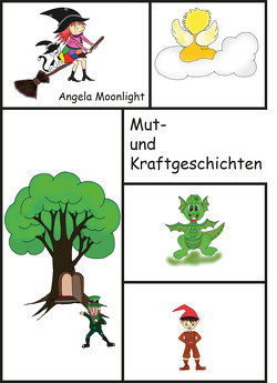 Mut- und Kraftgeschichten von Moonlight,  Angela