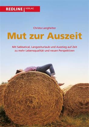 Mut zur Auszeit von Langheiter,  Christa