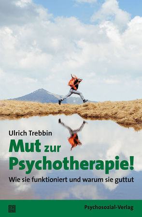Mut zur Psychotherapie! von Trebbin,  Ulrich