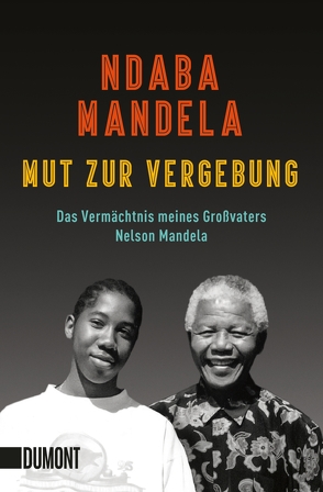 Mut zur Vergebung von Hald,  Katja, Lutosch,  Heide, Mandela,  Ndaba, Ranke,  Elsbeth