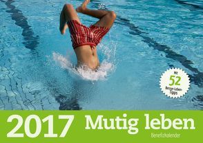 Mutig leben 2017 von Hack,  Kerstin