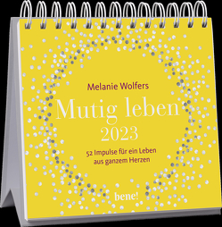 Mutig leben 2023 – Aufstellkalender von Wolfers,  Melanie