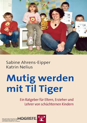 Mutig werden mit Til Tiger von Ahrens-Eipper,  Sabine, Nelius,  Katrin