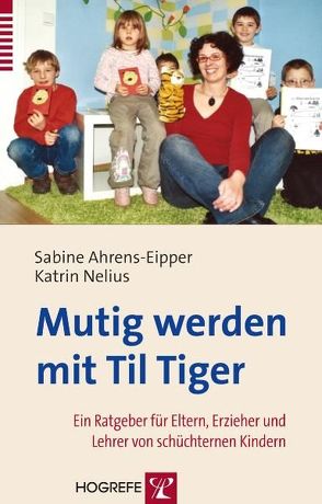 Mutig werden mit Til Tiger von Ahrens-Eipper,  Sabine, Nelius,  Katrin