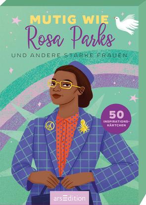 Mutig wie Rosa Parks und andere starke Frauen von Braun,  Petra