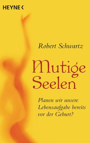 Mutige Seelen von Schwartz,  Robert, Zerbst,  Marion