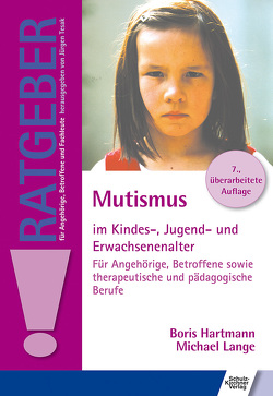 Mutismus im Kindes-, Jugend- und Erwachsenenalter von Hartmann,  Boris, Lange,  Michael