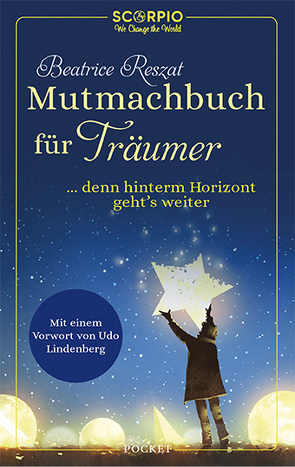 Mutmachbuch für Träumer von Reszat,  Beatrice