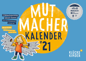 Mutmacher Kalender 2021 von Rohrbeck,  Oliver, Schäfer,  Bärbel, Waechter,  Philip