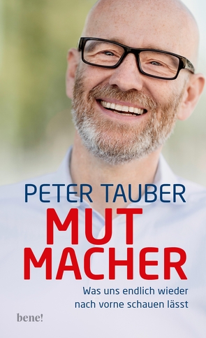 Mutmacher von Tauber,  Peter