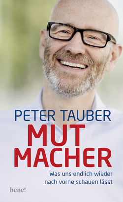 Mutmacher von Tauber,  Peter
