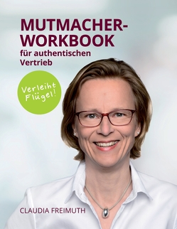 Mutmacher Workbook von Freimuth,  Claudia