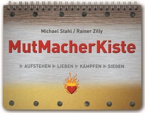 MutMacherKiste von Stahl,  Michael, Zilly,  Rainer