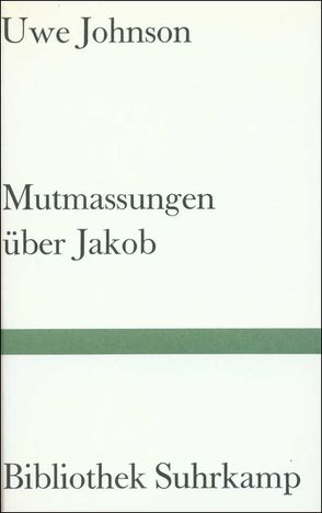 Mutmassungen über Jakob von Johnson,  Uwe