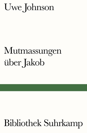 Mutmassungen über Jakob von Johnson,  Uwe