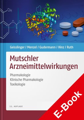 Mutschler Arzneimittelwirkungen von Geisslinger,  Gerd, Gudermann,  Thomas, Hinz,  Burkhard, Menzel,  Sabine, Mutschler,  Ernst, Ruth,  Peter