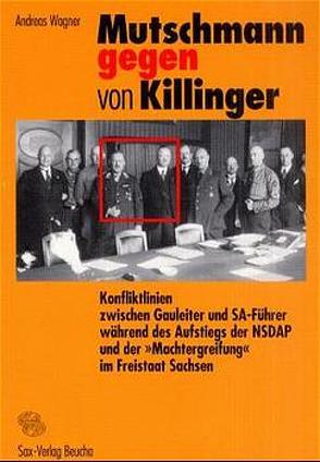 Mutschmann gegen von Killinger von Wagner,  Andreas