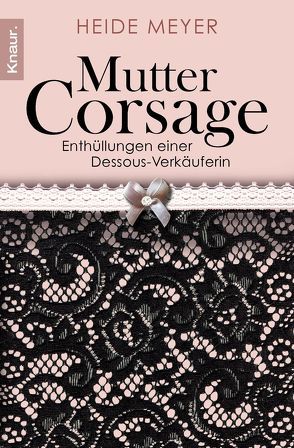 Mutter Corsage von Kettelhake,  Silke, Meyer,  Heide