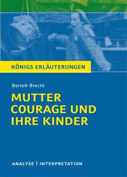 Mutter Courage und ihre Kinder von Bertolt Brecht. von Brecht,  Bertolt, Grosse,  Wilhelm