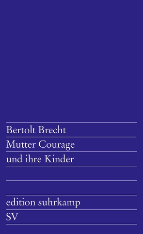 Mutter Courage und ihre Kinder von Brecht,  Bertolt, Dessau,  Paul, Steffin,  Margarete