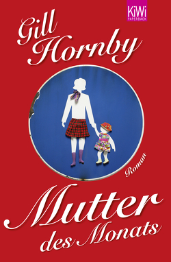 Mutter des Monats von Hornby,  Gill, O'Brien,  Andrea