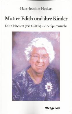 Mutter Edith und ihre Kinder von Hackert,  Hans-Joachim
