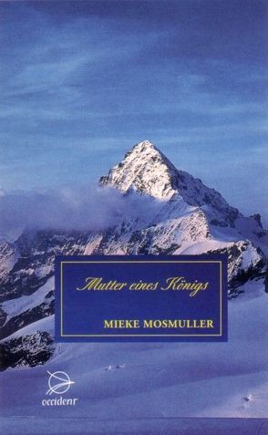 Mutter eines Königs von Mosmuller,  Mieke