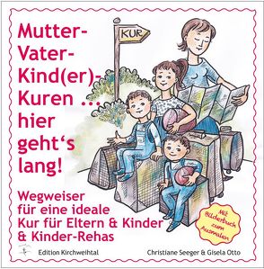 Mutter-Kind-Kur-Wegweiser von Otto,  Gisela, Seeger,  Christiane