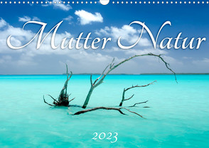 Mutter Natur (Wandkalender 2023 DIN A3 quer) von Urban,  Michaela