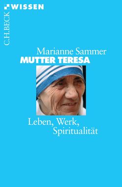 Mutter Teresa von Sammer,  Marianne