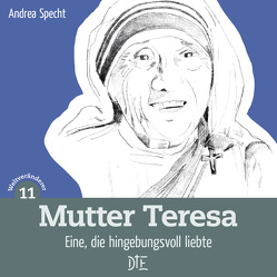 Mutter Teresa von Specht,  Andrea