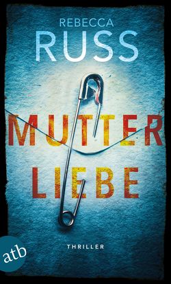 Mutterliebe von Russ,  Rebecca