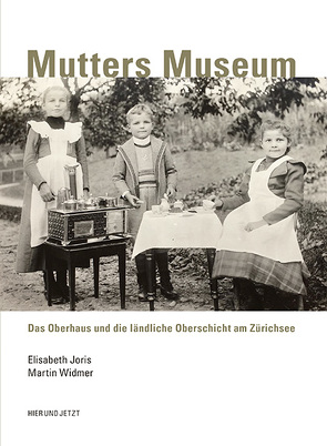 Mutters Museum von Joris,  Elisabeth, Widmer,  Martin