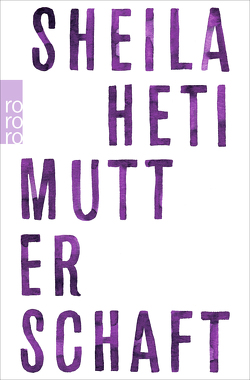 Mutterschaft von Heti,  Sheila, Überhoff,  Thomas