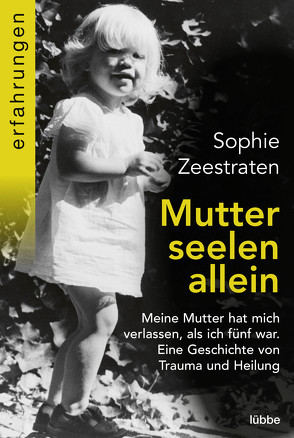 Mutterseelenallein von Zeestraten,  Sophie