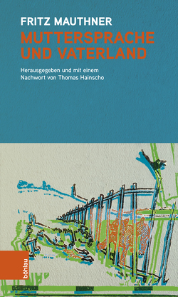 Muttersprache und Vaterland von Hainscho,  Thomas, Mauthner,  Fritz