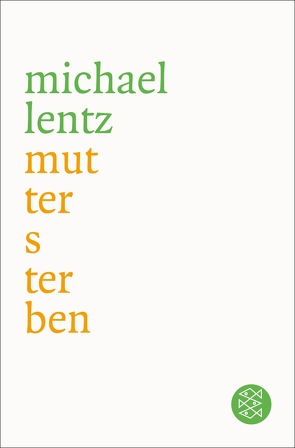 Muttersterben von Lentz,  Michael