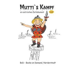 Mutti’s Kampf von Earl of Winden